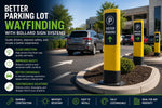 Better Parking Lot Wayfinding with Bollard Sign Systems
