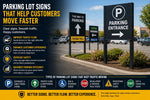 Parking Lot Signs That Help Customers Move Faster